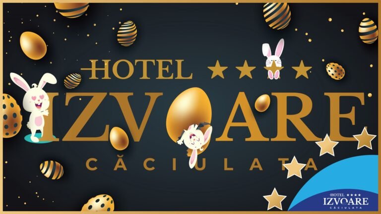 Pachete festive pentru sărbătorile pascale 2022 la Hotel IZVOARE Căciulata